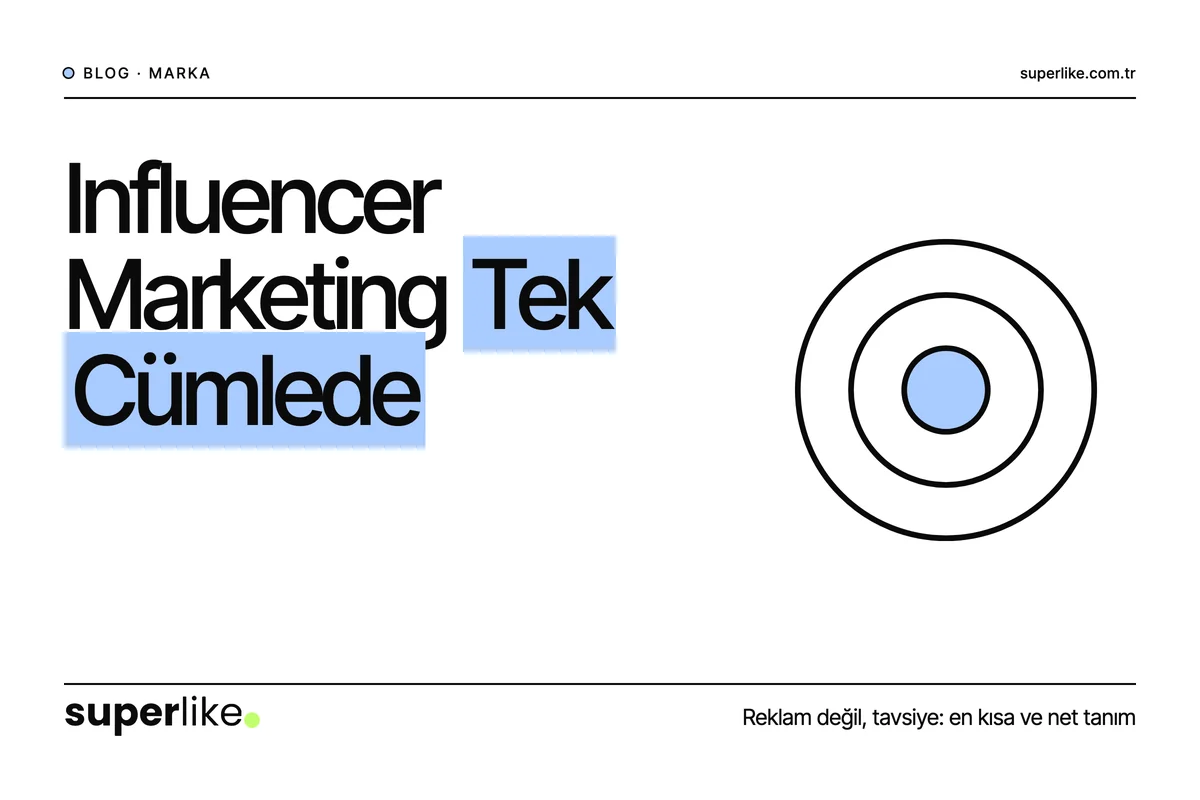Influencer Marketing 140 Karakterden Kısa Anlatıldı